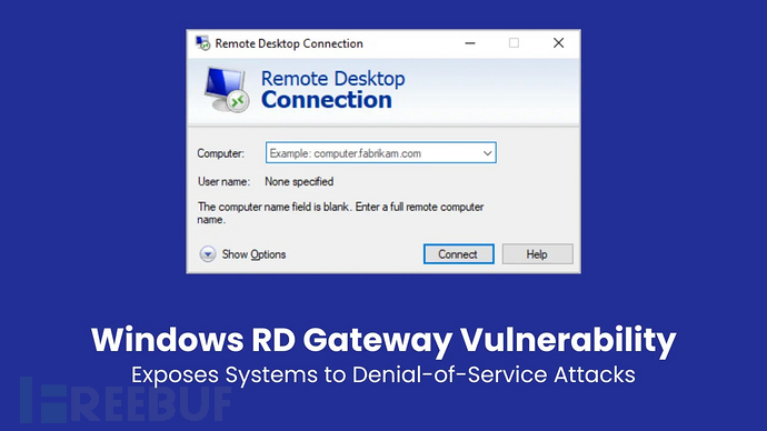 Windows 远程桌面网关出现重大漏洞
